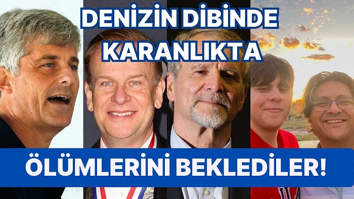 "Öleceklerini Biliyorlardı": Bir Uzman, Titan Denizaltısındaki Yolcuların Anbean Yaşadıklarını Anlattı