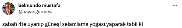 9. Çakraları açık herhalde, hissediyorlar.