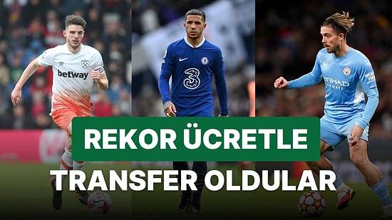 Kendilerine Ödenen Bonservisle Tarihe Geçtiler: Premier Lig'in En Pahalı 10 Transferi