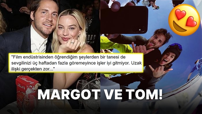 Hollywood'un Barbie'si Margot Robbie ve Tom Ackerley’nin Gözlerden Kalp Çıkaran Aşkı