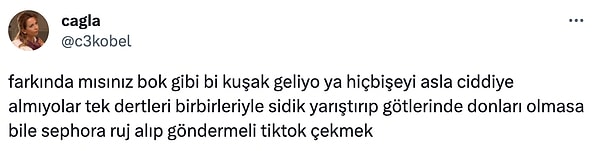 Birçok kullanıcı da Z kuşağının bu umursamazlığına ve kalpsizliğine tepki gösterdi. Sinirlenen kullanıcılar içlerini döktü.