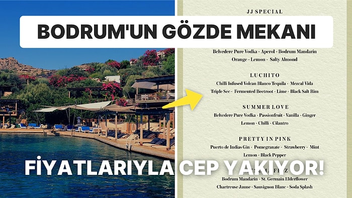 Bodrum Maça Kızı'ndaki Bir Kilo Etten Pahalı Olan Kokteyl Fiyatları Sosyal Medyanın Gündemine Oturdu!