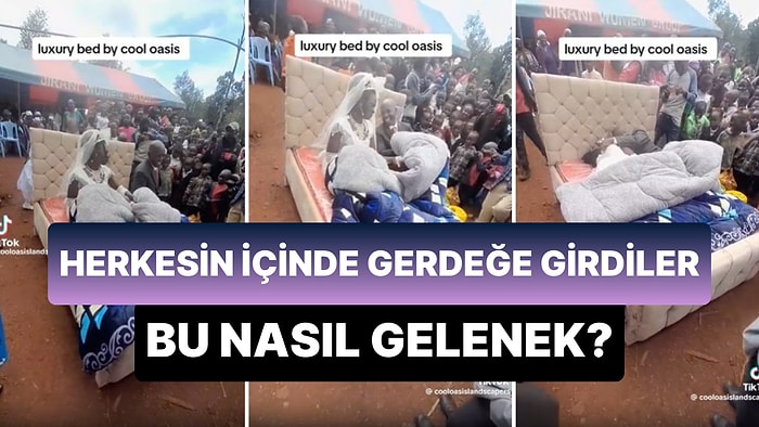 Bu Nasıl Gelenek? Gelin ile Damat Meydana Kurulan Yatakta, Herkesin İçinde Gerdeğe Girdi