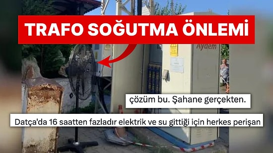 Elektriksiz Kalan Datça'da Trafolara Soğutma Önlemi: Vantilatör