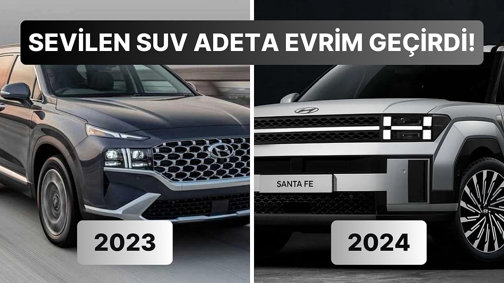 Yeniden Doğmuş Gibi: Tasarımını Baştan Aşağı Değiştiren Yeni 2024 Hyundai Santa Fe Gün Yüzüne Çıktı!