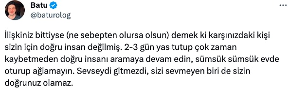 Twitter'da @baturolog adlı bir kullanıcı da ayrılık acısını bir türlü aşamayanları eleştiren bir paylaşımda bulundu.👇🏻