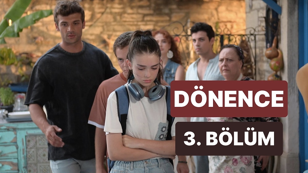 Dönence 3. Bölüm Tek Parça İzleme Ekranı: Dönence Son Bölüm Tek Parça Full İzle