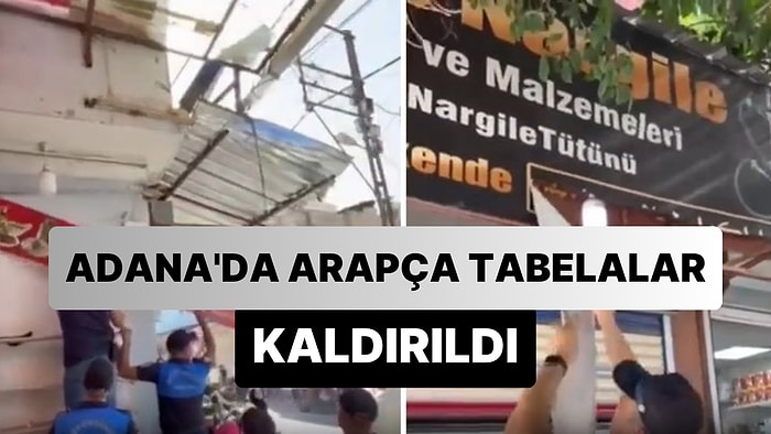 Adana'da Arapça Tabela ve Afişler Zabıta Ekipleri Tarafından Söküldü