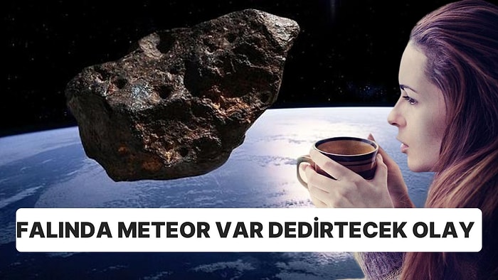 Fransa'da Akılalmaz Kaza: Arkadaşıyla Oturup Kahve İçen Kadına Meteor Çarptı