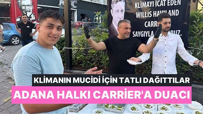 Adana'da Klimanın Mucidi Carrier Hayrına Tatlı Dağıtıldı