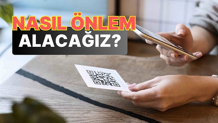 Aman Dikkat! Dolandırıcıların Yeni Tuzağı Restoran Menülerinde Kullanılan QR Kodlar Oldu