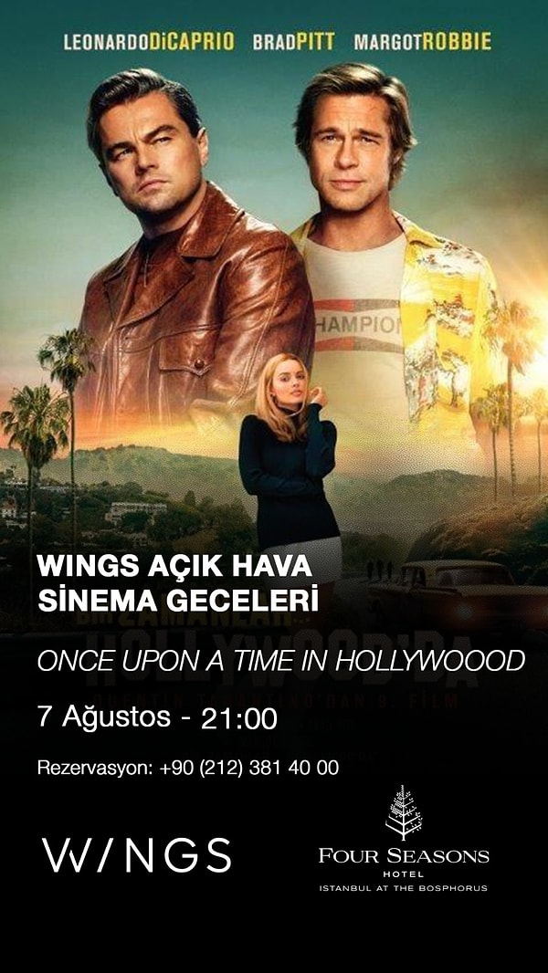 7 Ağustos Pazartesi 21:00 - Once Upon a Time in Hollywood