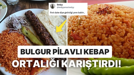 İlk Buluşmada Kebapçıya Götürülmesini Sitem Dolu Bir Dille Paylaşan Kullanıcı Sosyal Medyayı Karıştırdı!