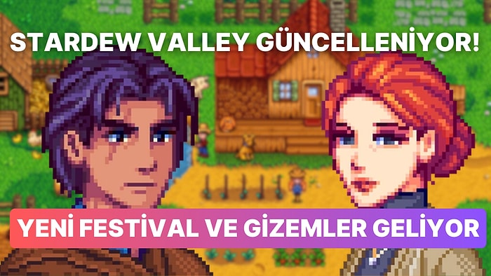 Köylünün Dostu Oyunculara Müjde: Stardew Valley'e Harika Yenilikler Ekleyen Dev Güncelleme Geliyor