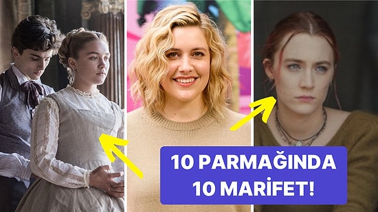 'Barbie' Filminin Yönetmeni Greta Gerwig'in Yazdığı ve Yönettiği Birbirinden Enfes Filmler