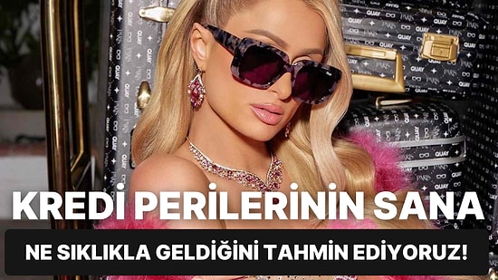 Nakit İhtiyacı için Kredi Perilerinin Sana Ne Sıklıkla Geldiğini Tahmin Ediyoruz!