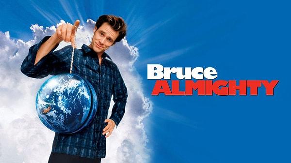 Bruce Almighty (2003)!