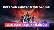 Toplam Steam Değerleri 205 TL Olan İki Oyun Epic Games'te Bedava