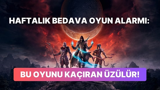 Toplam Steam Değerleri 205 TL Olan İki Oyun Epic Games'te Bedava