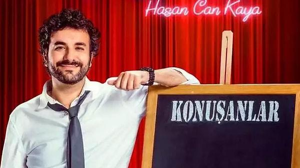 Konuşanlar programıyla yıldızı parlayan komedyen Hasan Can Kaya, yediden yetmişe geniş bir hayran kitlesine sahip.
