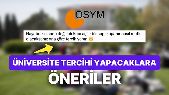 YKS Tercihi Yapacaklara Sadece Bir Tavsiye Verecek Olsaydınız Bu Ne Olurdu?