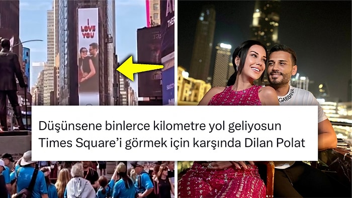 Şimdi Amerika Düşünsün! Engin Polat, Eşi Dilan Polat'ın Doğum Gününü Times Meydanı'na Verdiği Reklamla Kutladı