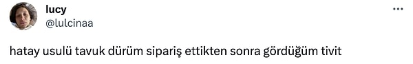 Bi Hatay dürümü bile ağız tadıyla yiyemeyeceksek niye yaşıyoruz ki?