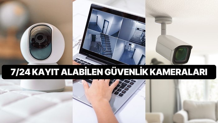 Evinizin Güvenliği Tamamen Kontrolünüz Altında! En İyi Güvenlik Kameraları