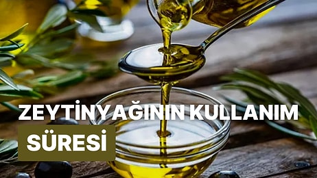 Zeytinyağının Son Kullanma Tarihinin Geçip Geçmediği Nasıl Anlaşılır?