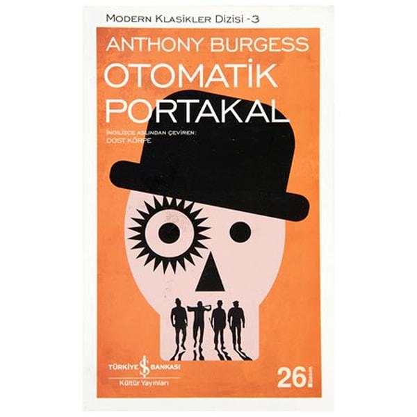 8. Otomatik Portakal - Anthony Burgess