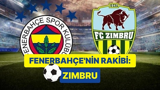 UEFA Avrupa Konferans Ligi 2. Ön Eleme Turu Başlıyor: Fenerbahçe-Zimbru Maçı Ne Zaman, Hangi Kanalda?