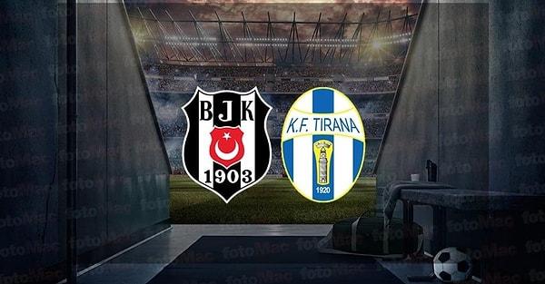 Beşiktaş - Tirana Maçı Ne Zaman, Saat Kaçta?