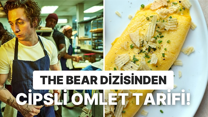 Son Zamanların En Çok Sevilen "The Bear" Dizisinden Sosyal Medyayı Kasıp Kavuran Cipsli Omlet Tarifi