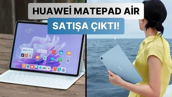 Apple iPad Air 'e Yüksek Fiyatlar Ödemek İstemeyen Kullanıcılar için Huawei MatePad Air Türkiye'de!