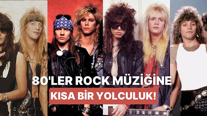 Yıllara Meydan Okuyan Klasikler: 80'ler Rock Müziğinin Unutulmaz 10 Şarkısı