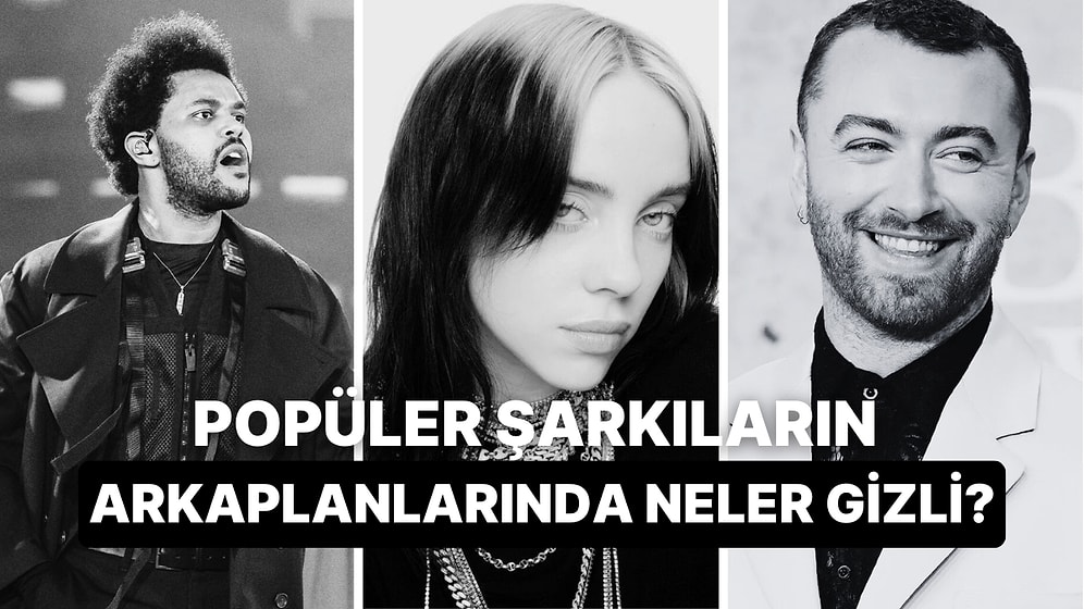 Madalyonun Diğer Yüzü! 10 Popüler Şarkının Anlamlarına Bakalım!