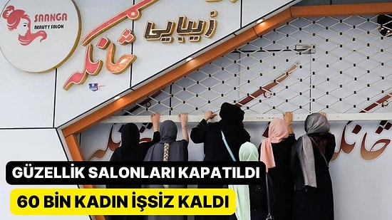 Afganistan, Bir Yasağa Daha İmza Attı! Süre Doldu: 60 Bin Kadın İşsiz Kaldı
