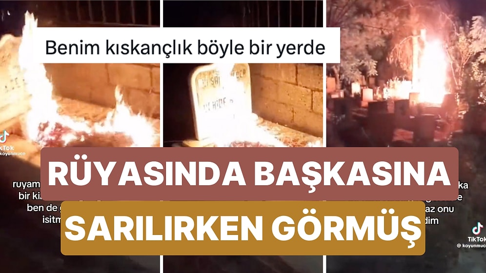 Ölen Sevgilisini Rüyasında Başkasına Sarılırken Gördüğü İçin Mezarını Yakan Kişi O Anları Paylaştı