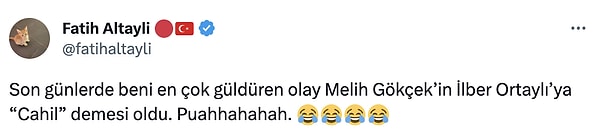 Fatih Altaylı da Melih Gökçek'in paylaşımını gülerek yorumladı. 😂