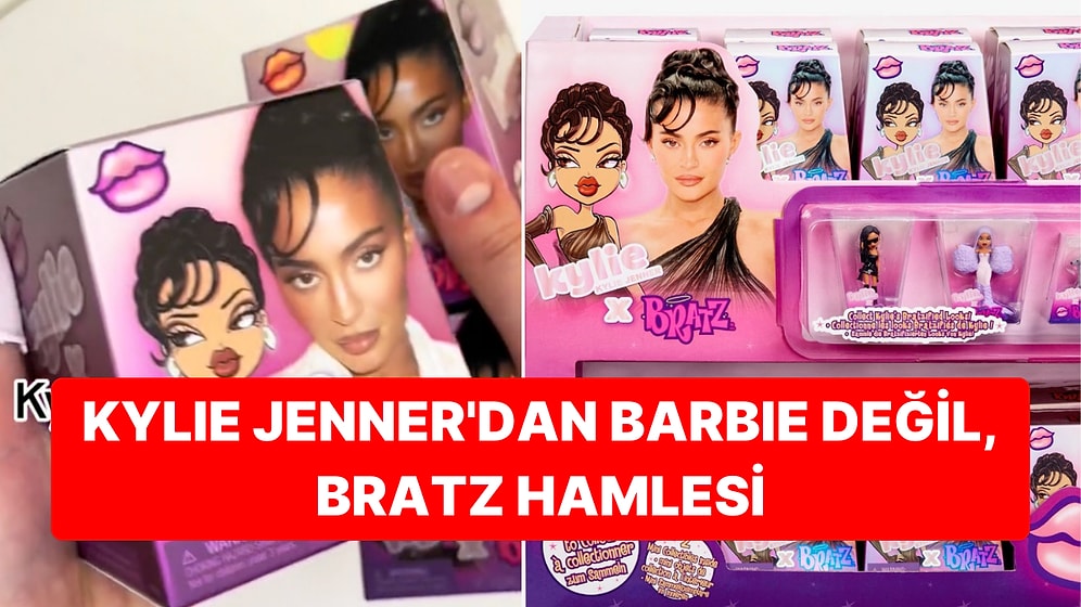 Herkes Barbie'den Bahsederken Kylie Jenner'ın Bratz Bebeklerinin Çıkacağı İddia Edildi