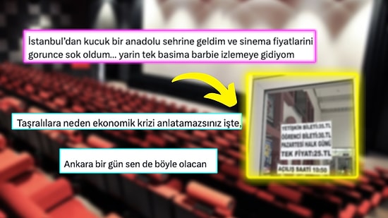 Küçük Bir Anadolu Şehrinde Sinema Fiyatlarını Paylaşıp Derdimize Dert Ekleyen Kullanıcı Gündem Oldu