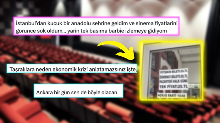 Küçük Bir Anadolu Şehrinde Sinema Fiyatlarını Paylaşıp Derdimize Dert Ekleyen Kullanıcı Gündem Oldu