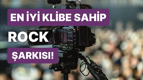 En Etkileyici Klibe Sahip Rock Şarkısını Seçiyoruz!