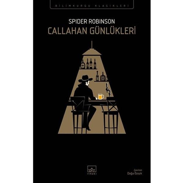 10. Callahan Günlükleri - Spider Robinson.