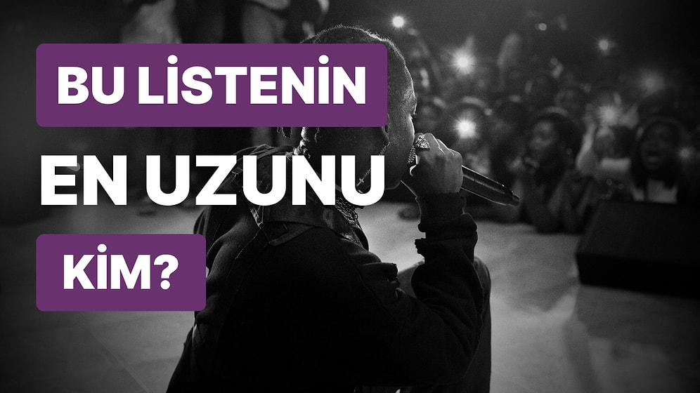 Bu Listenin En Uzun Boylu Rap Yıldızı Hangisi?