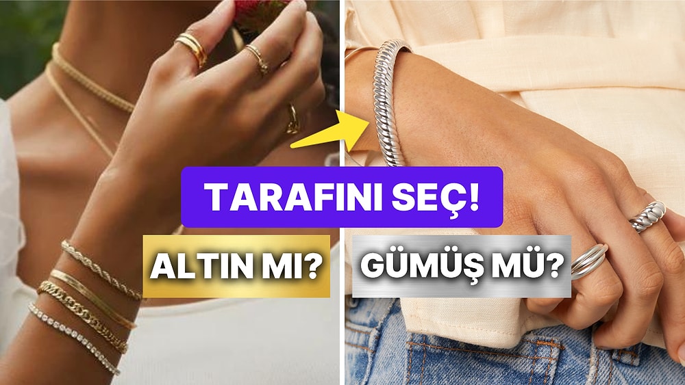 Hadi Tartışalım: 'Altın Takı mı, Gümüş Takı mı?' Sorusu Sosyal Medyayı İkiye Böldü