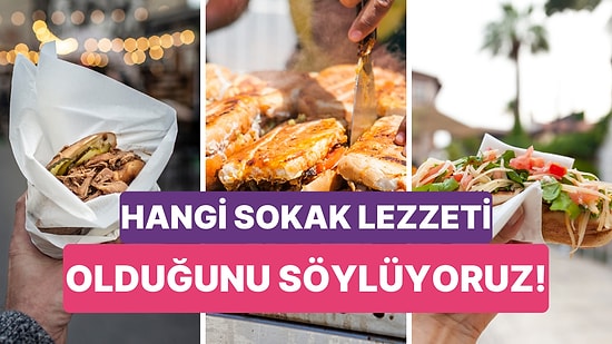 Sen Hangi Sokak Lezzetisin?