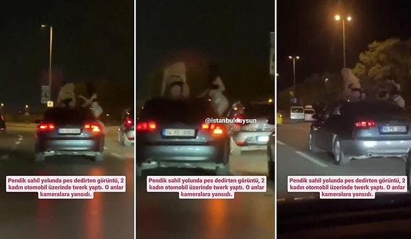 Geçtiğimiz günlerde, İstanbul, Pendik'te arabadan sarkarak twerk yapan kadınlar görüntülenmişti.