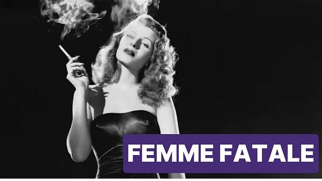 Baskın, Tehlikeli ve Baştan Çıkarıcı Kadın Model Femme Fatale'in Dünyası