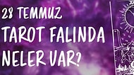 Tarot Falına Göre 28 Temmuz Cuma Günü Senin İçin Nasıl Geçecek?